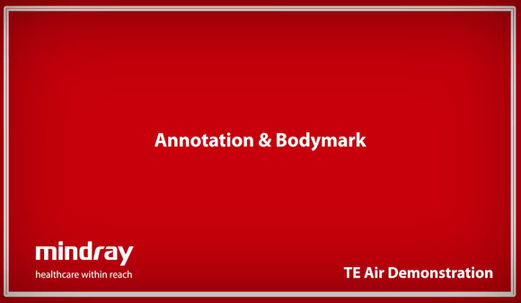 Mindray TE Air Tutorial - Annotation and Bodymarks